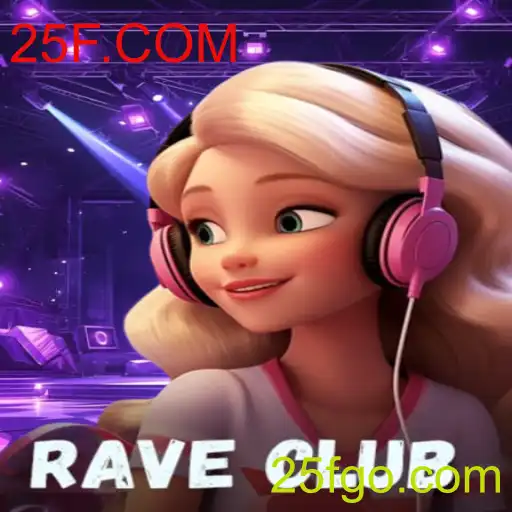 RaveClub: Descubra o Mundo Vibrante de Diversão e Estratégia com 25F.COM